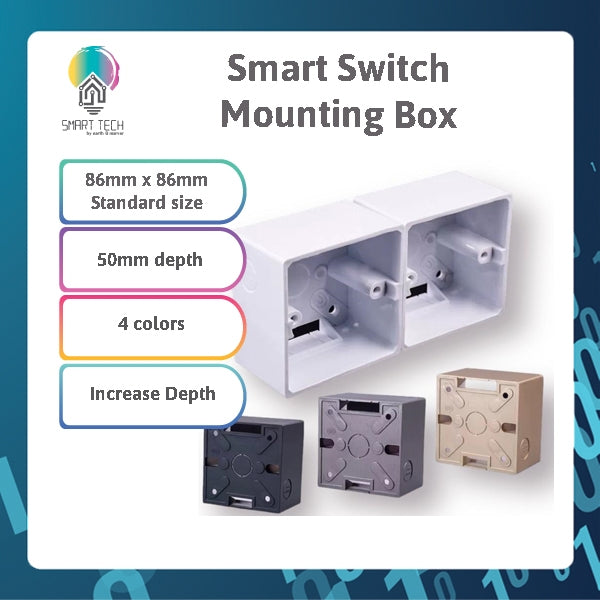 SMART TECH® Surface mounting Box for Smart Switch , increase depth 86 x 86 x 50mm , 4 color