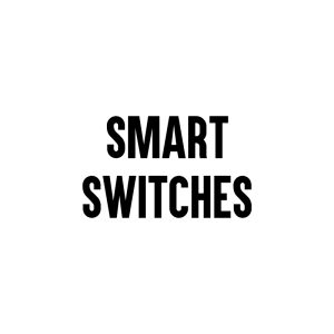 Smart Switches