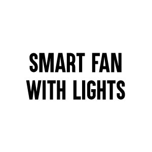 Smart Fan With Lights